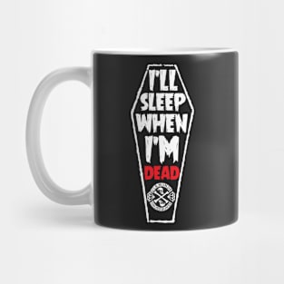 DEATH = SLEEP Mug